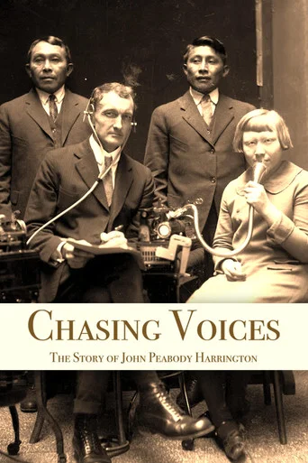 Movie poster for Chasing Voices: The Story of John Peabody Harrington (2021)