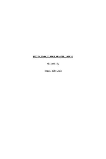 Vivien Hasn't Been Herself Lately poster