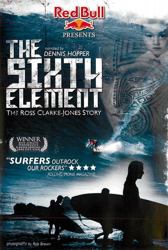 Movie poster for The Sixth Element: The Ross Clarke-Jones Story (2006)