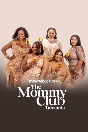 Series poster for The Mommy Club: Tanzania (2025)