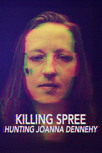 The Killing Spree: Hunting Joanne Dennehy poster