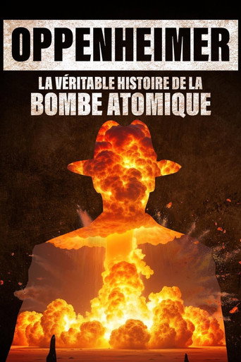 Movie poster for Oppenheimer, la véritable histoire de la bombe atomique. (2025)