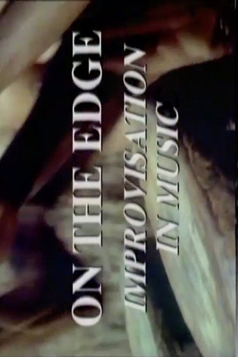 Movie poster for On The Edge: Improvisation in Music (1992)