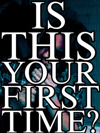 Movie poster for Is This Your First Time? (2026)