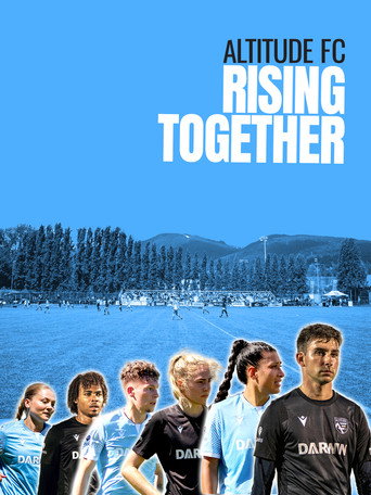 Movie poster for Altitude FC: Rising Together (2024)