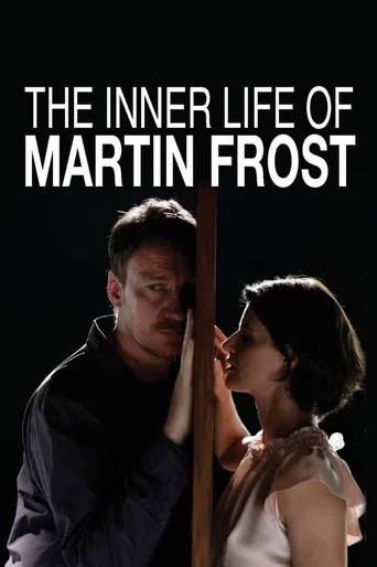 Movie poster for The Inner Life of Martin Frost (2007)