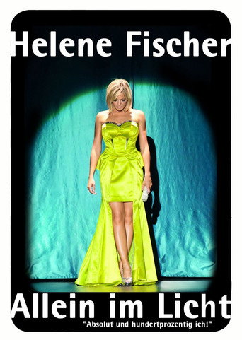 Movie poster for Helene Fischer – Allein im Licht (2013)