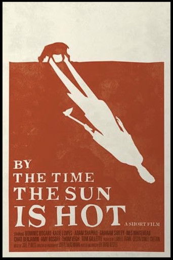 By the Time the Sun Is Hot poster