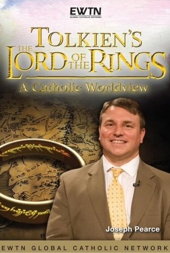 Movie poster for Tolkien's Lord of the Rings: A Catholic Worldview (2011)