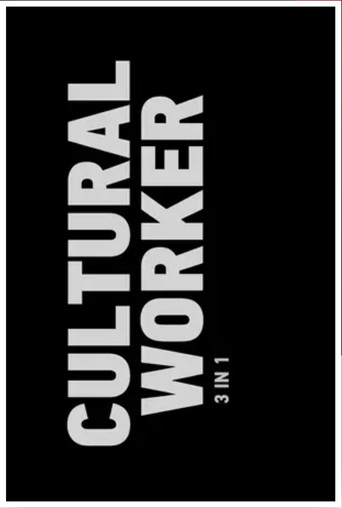 Movie poster for Cultural Worker: 3 in 1 (2013)