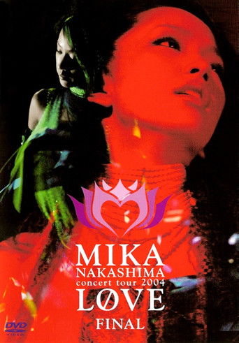 MIKA NAKASHIMA concert tour 2004 LOVE FINAL poster