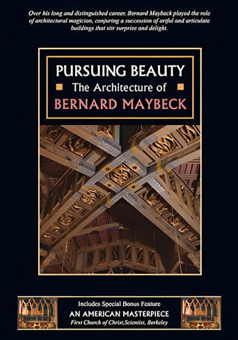 Movie poster for Pursuing Beauty: The Architecture of Bernard Maybeck (2012)