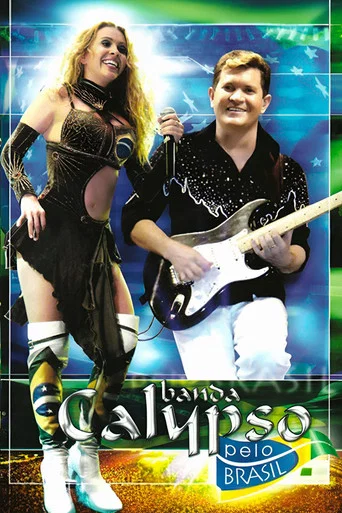 Movie poster for Banda Calypso: Pelo Brasil (2006)