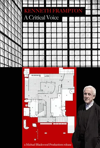 Movie poster for Kenneth Frampton: A Critical Voice (2012)