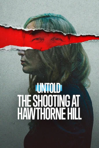 Movie poster for Untold: The Shooting at Hawthorne Hill (2026)