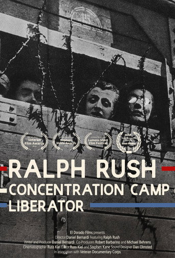 Movie poster for Ralph Rush: Concentration Camp Liberator (2015)