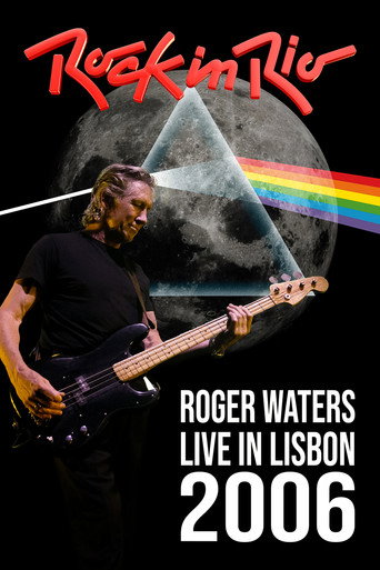 Movie poster for Roger Waters: Live at Rock in Rio Lisboa, 2006 (2006)