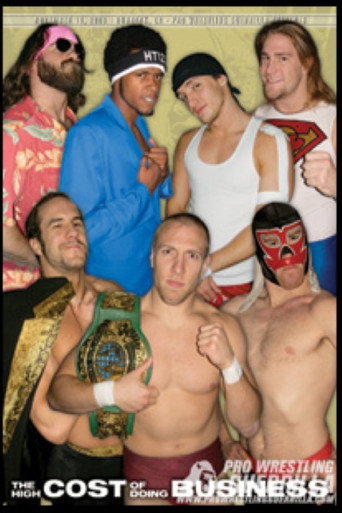 Movie poster for PWG: The High Cost of Doing Business (2007)