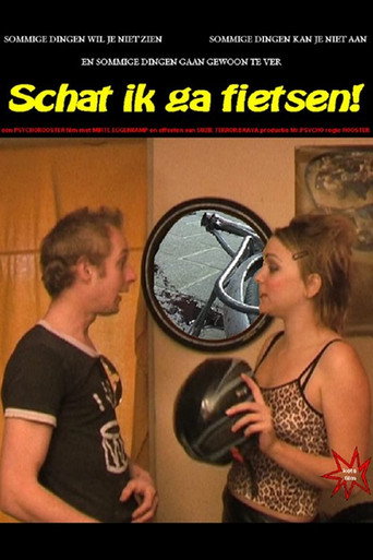 Movie poster for Schat, ik ga fietsen!
