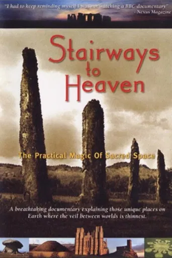 Movie poster for Stairways To Heaven: The Practical Magic of Sacred Space (2005)