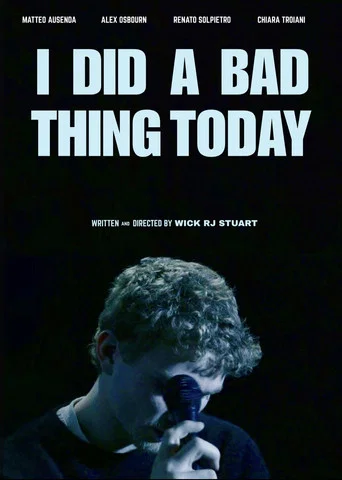 Movie poster for I Did A Bad Thing Today