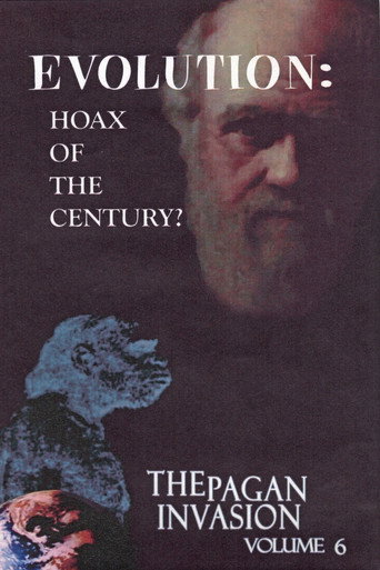 Movie poster for Pagan Invasion, Vol. 6: Evolution: Hoax of the Century? (1991)