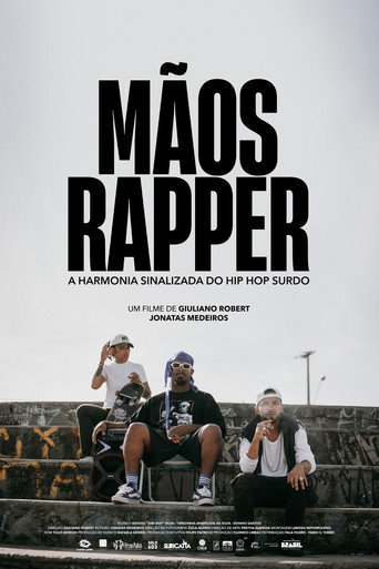 Movie poster for Mãos Rapper: A Harmonia Sinalizada do Hip Hop Surdo