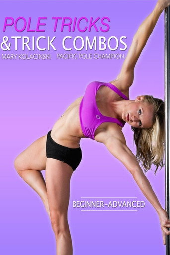 Movie poster for Complete Pole: Tricks and Trick Combos (2013)