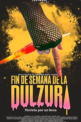 Movie poster for Fin de semana de la Dulzura (2025)