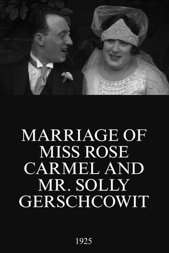 Movie poster for Marriage of Miss Rose Carmel and Mr. Solly Gerschcowit (1925)