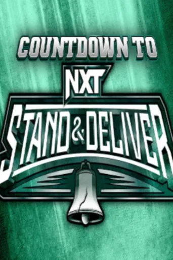 WWE Countdown to NXT Stand & Deliver 2024 poster