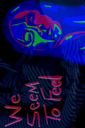 Movie poster for We Seem to Feel
