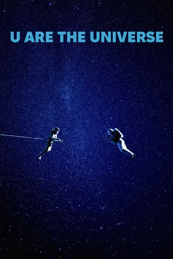 U Are the Universe poster