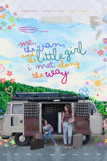 Movie poster for Eu, a Kombi e a Garotinha que Encontrei no Meio do Caminho (2026)