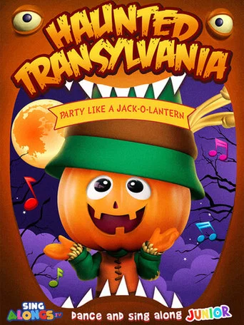 Movie poster for Haunted Transylvania: Party Like A Jack-O’-Lantern (2022)