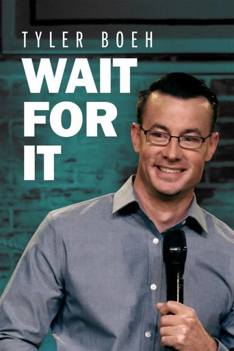 Movie poster for Tyler Boeh: Wait For It (2018)
