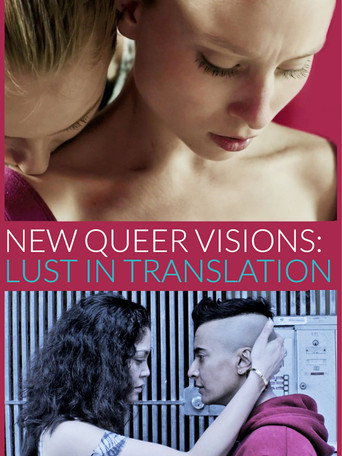 Movie poster for New Queer Visions: Lust in Translation (2015)