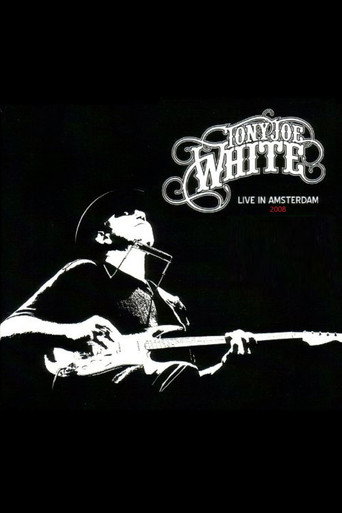 Movie poster for Tony Joe White - Live In Amsterdam (2010)