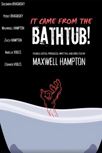 Movie poster for It Came From the Bathtub! (2026)