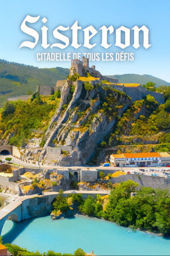 Movie poster for Sisteron, la citadelle de tous les défis (2021)