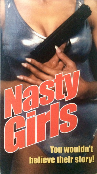 Movie poster for Nasty Girls