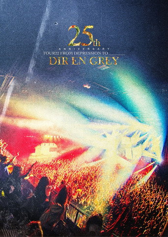 Movie poster for DIR EN GREY - 25th Anniversary TOUR22 FROM DEPRESSION TO ________ (2023)