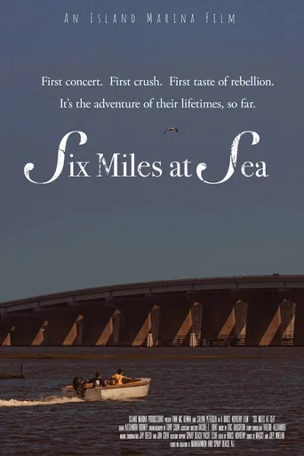 Movie poster for Six Miles at Sea (2024)