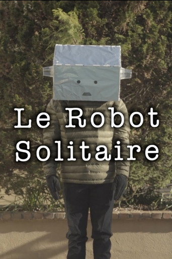 Movie poster for Le Robot Solitaire (2020)