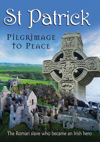 Movie poster for St. Patrick: Pilgrimage to Peace (2020)