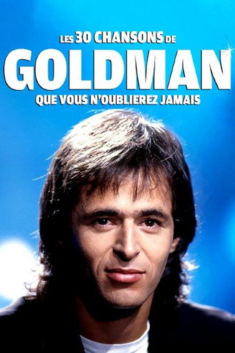 Movie poster for Les 30 chansons de Goldman que vous n'oublierez jamais (2021)