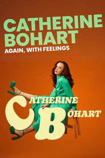 Movie poster for Catherine Bohart: Again, With Feelings (2026)