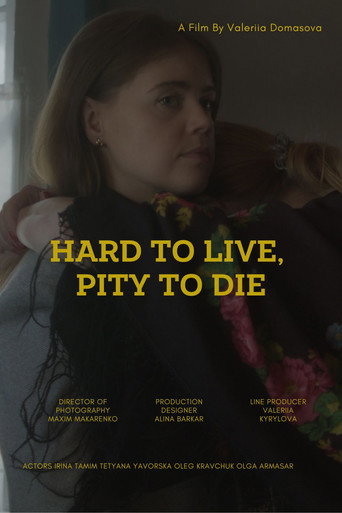 Movie poster for Hard to live, pity to die (2024)