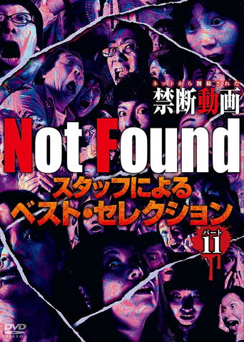 Movie poster for Not Found - Forbidden Videos Removed from the Net - Best Selection by Staff Part 11 (2021)