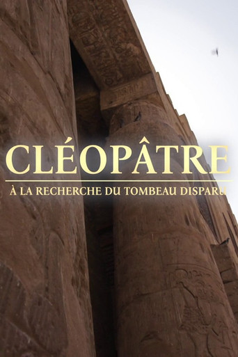 Cléopâtre, à la recherche du tombeau disparu poster